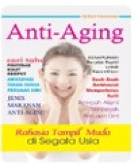 Image of Anti-Aging Rahasia Tampil Muda di Segala Usia