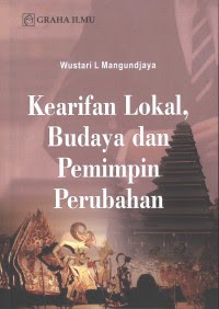 Image of KEARIFAN LOKAL, BUDAYA DAN PEMIMPIN PERUBAHAN
