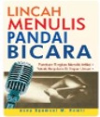 Image of Lincah Menulis Pandai Bicara