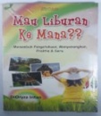 Image of Mau Liburan Ke Mana ??