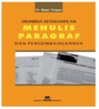 Image of Membina Keterampilan Menulis Paragraf dan Pengembanganya