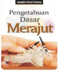 Image of Pengetahuan Dasar Merajut