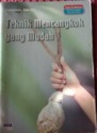 Image of Teknik Mencangkok yang Mudah