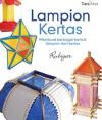 Image of Lampion Kertas: Membuat Berbagai Bentuk Lampion Kertas