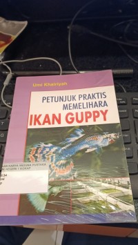 Image of Petunjuk Praktis Memelihara Ikan Guppy
